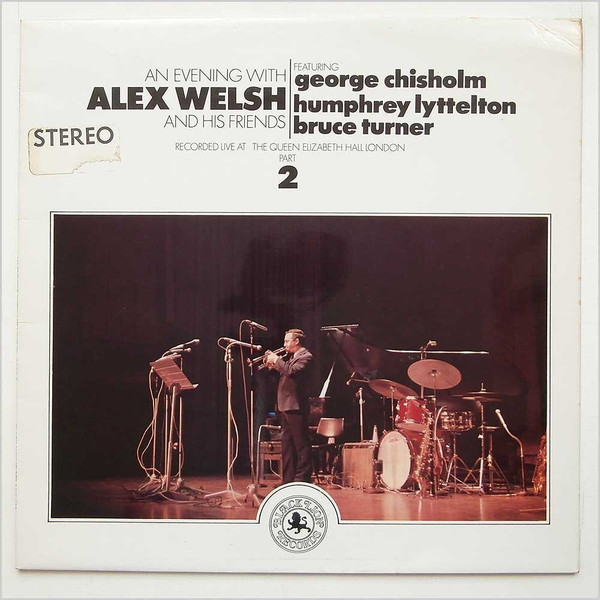 An Evening With Alex Welsh And His Friends (Part 2)