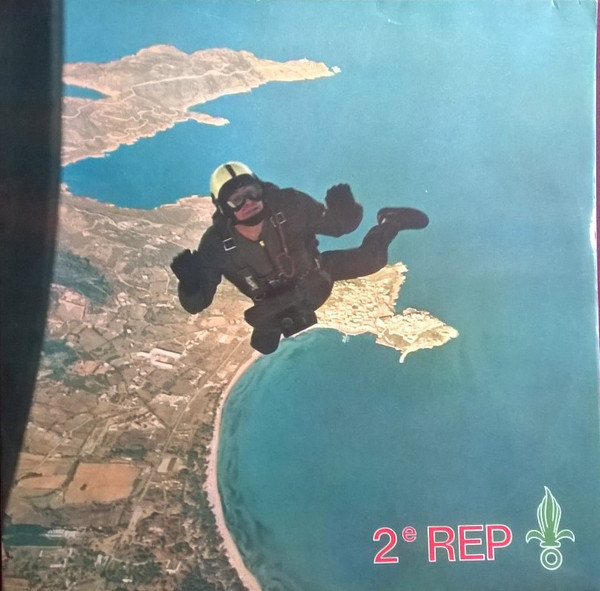 2e R.E.P. - Chants De Marche Et De Tradition De La Légion