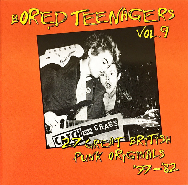Bored Teenagers Vol.9: 27 Great British Punk Originals '77-'82