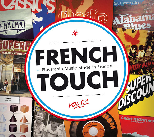 French Touch Vol. 01 (Electronic Music Made in France)