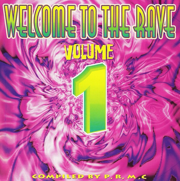 Welcome To The Rave Volume 1