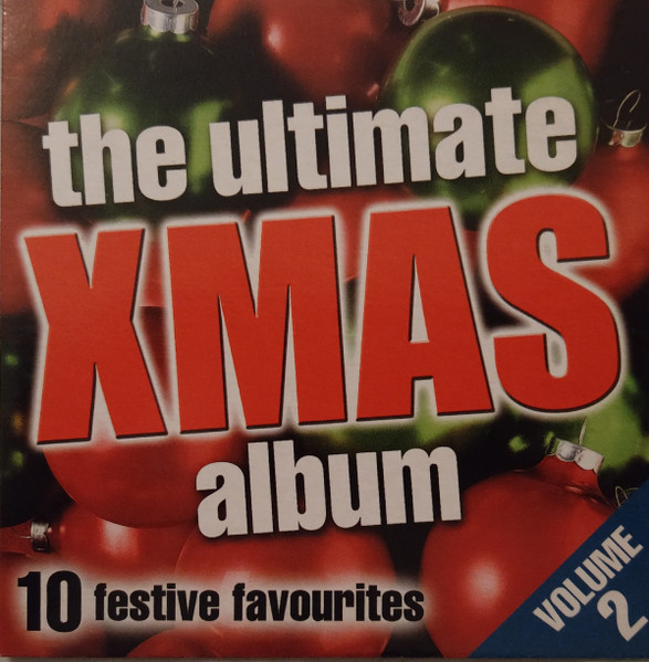 The Ultimate Xmas Album Volume 2