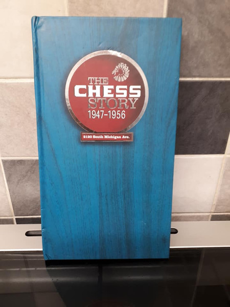 The Chess Story 1947-1956