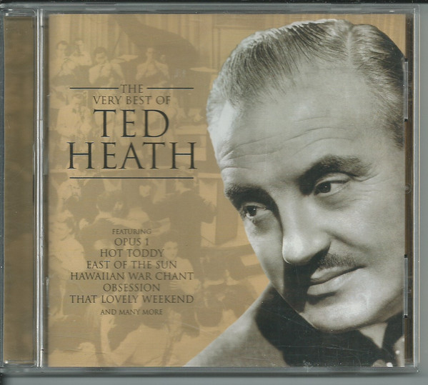 The Very Best Of Ted Heath 