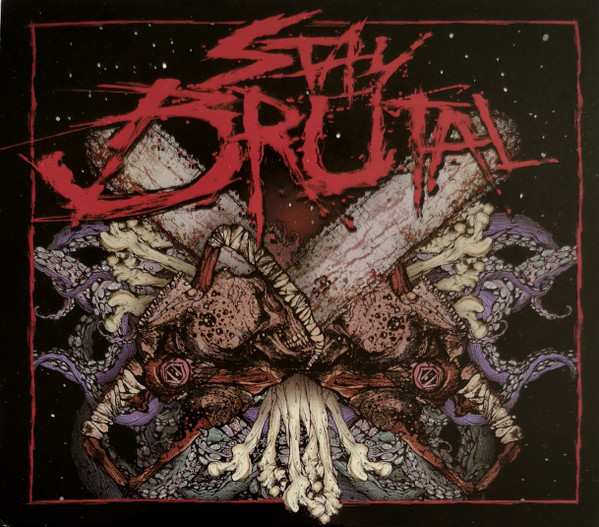 Stay Brutal