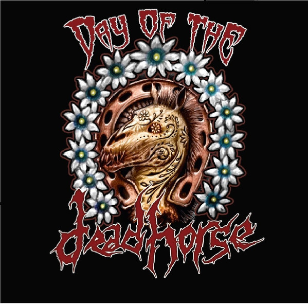 Day Of The Deadhorse
