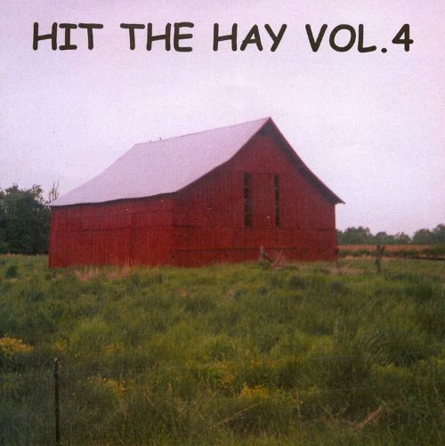 Hit The Hay Vol. 4