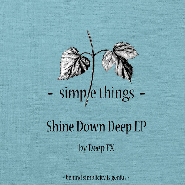 Shine Down Deep EP