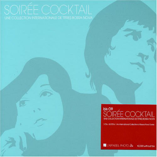 Soirée Cocktail (Une Collection Internationale De Titres Bossa Nova)