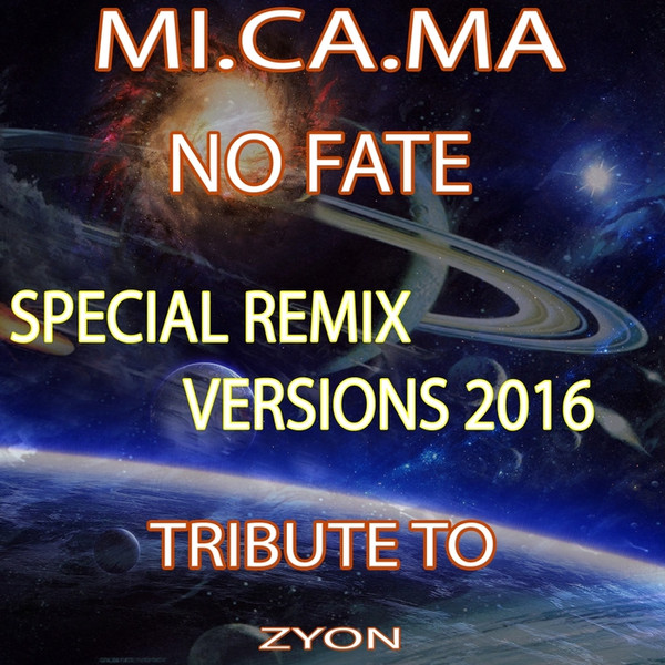 No Fate (Special Remix Versions 2016)