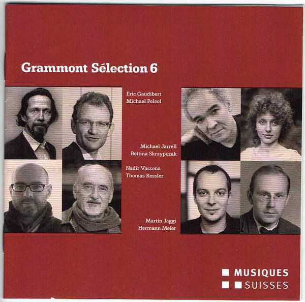 Grammont Sélection 6 (Schweizer Uraufführungen Aus Dem Jahr 2012)