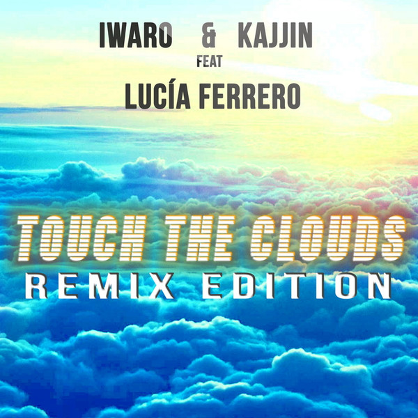 Touch The Clouds (Remix Edition)