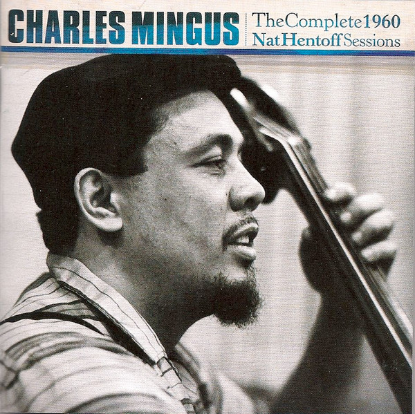 The Complete 1960 Nat Hentoff Sessions