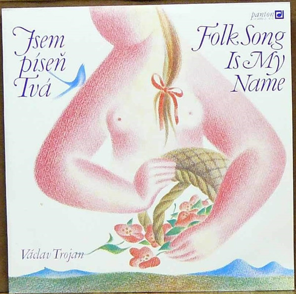 Jsem Píseň Tvá - Folk Song Is My Name