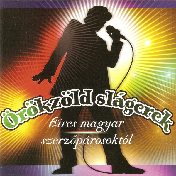 Örökzöld Slágerek Híres Magyar Szerzőpárosoktól