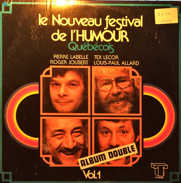 Le Nouveau Festival de l'Humour Québécois Vol.1