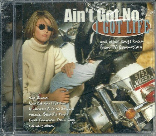 Ain't Got No - I Got Life