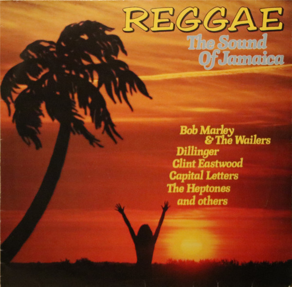Reggae - The Sound Of Jamaica