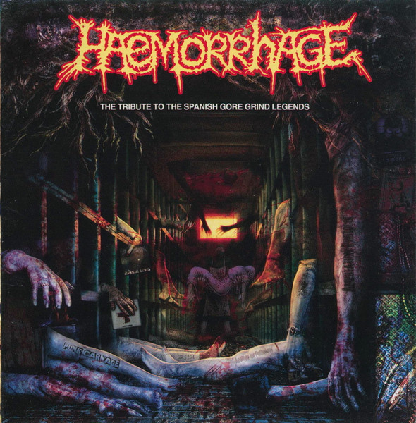 Haemorrhage - The Tribute To The Spanish Gore Grind Legends