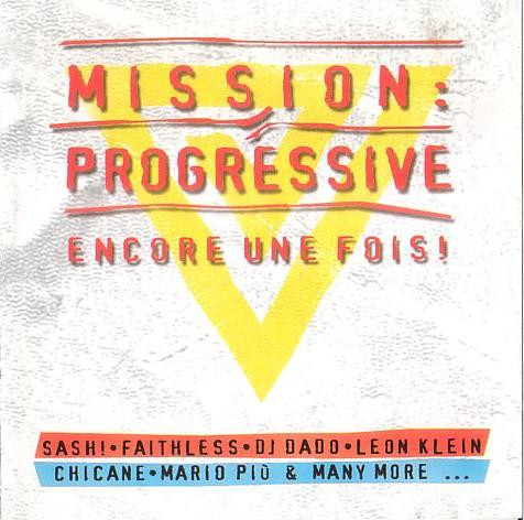 Mission: Progressive Encore Une Fois