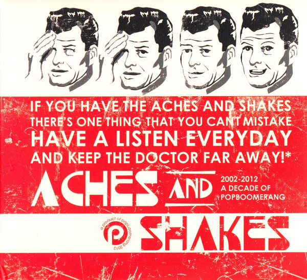 Aches And Shakes (A Decade Of Popboomerang 2002 - 2012)