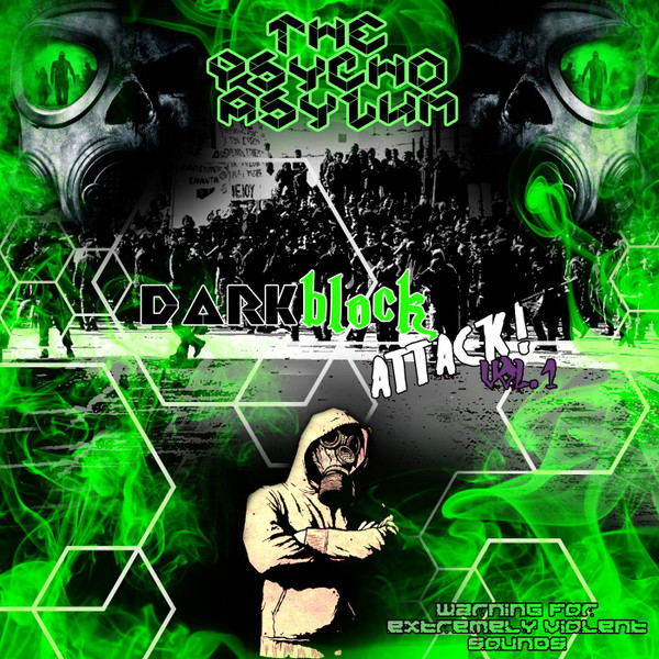 The Psycho Asylum : Dark Block Attack Vol. 1