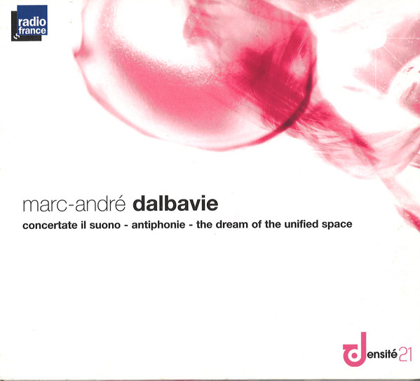 Concertate Il Suono - Antiphonie - The Dream Of The Unified Space