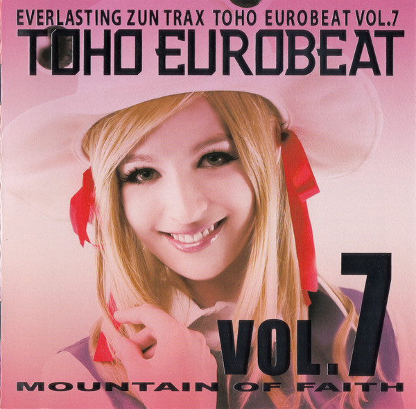 Toho Eurobeat Vol.7 (Mountain Of Faith)