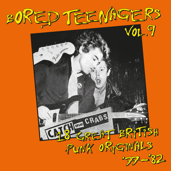 Bored Teenagers Vol.9: 18 Great British Punk Originals '77-'82