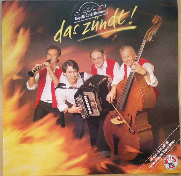 Das Zündt! (15 Jahre Kapelle Carlo Brunner)