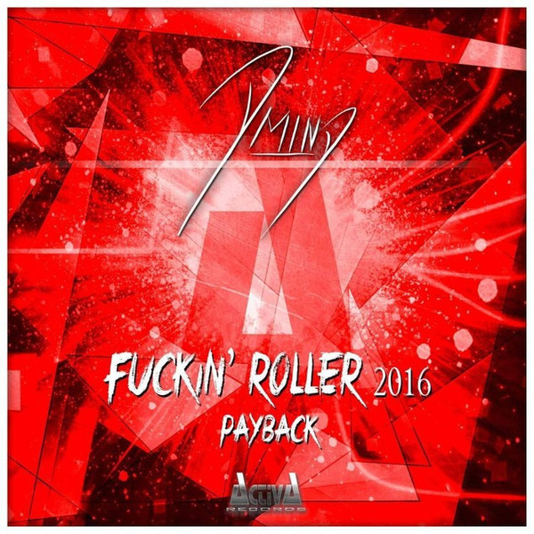 Fuckin' Roller 2016 / Payback