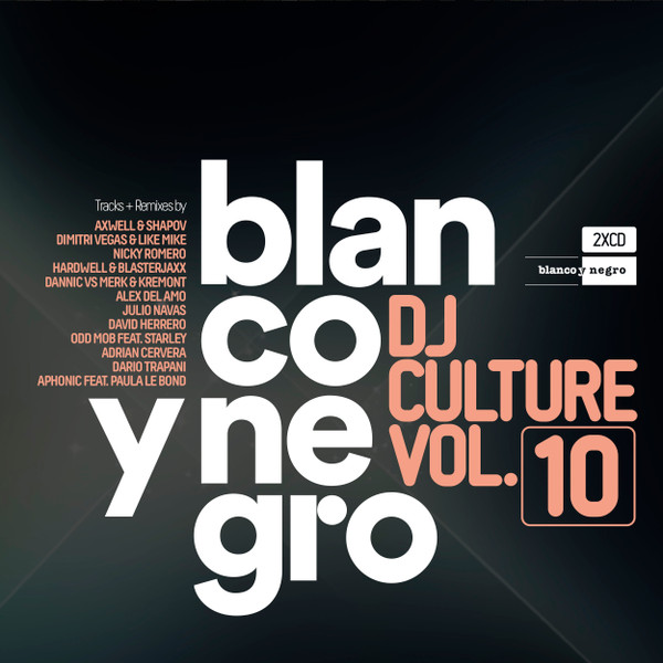 Blanco Y Negro DJ Culture Vol.10