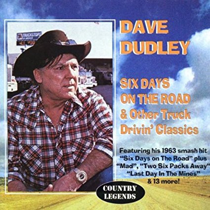 Six Days On The Road & Other Truckin' Drivin' Classics