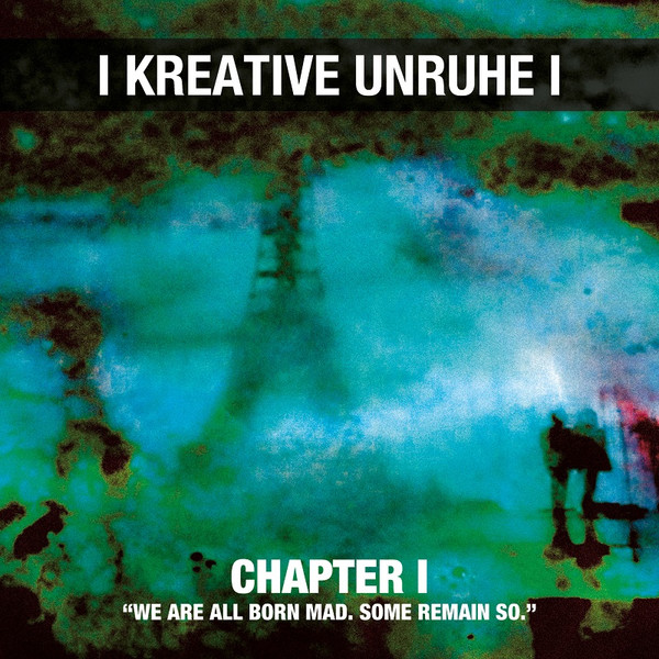 Kreative Unruhe: Chapter I