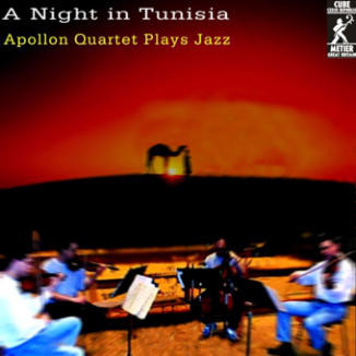 A Night In Tunisia / Apollon Quartet Plays Jazz