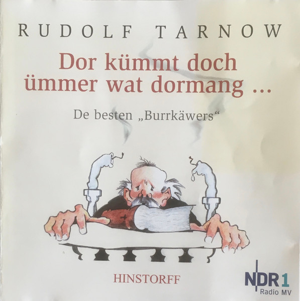 Dör Kümmt Doch Ümmer Wat Dormang... (De Besten „Burrkäwers“)