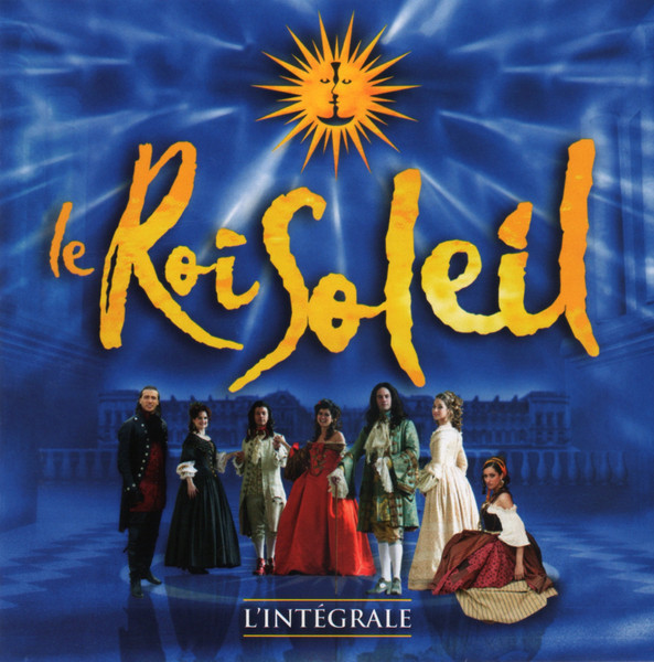 Le Roi Soleil - L'Intégrale