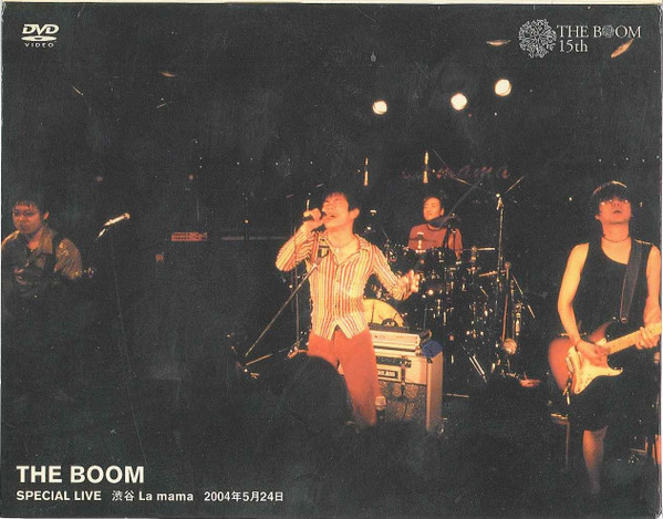 The Boom Special Live 渋谷 La Mama 2004年5月24日
