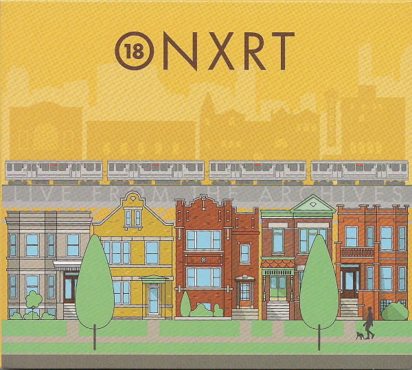 ONXRT: Live From The Archives Vol. 18