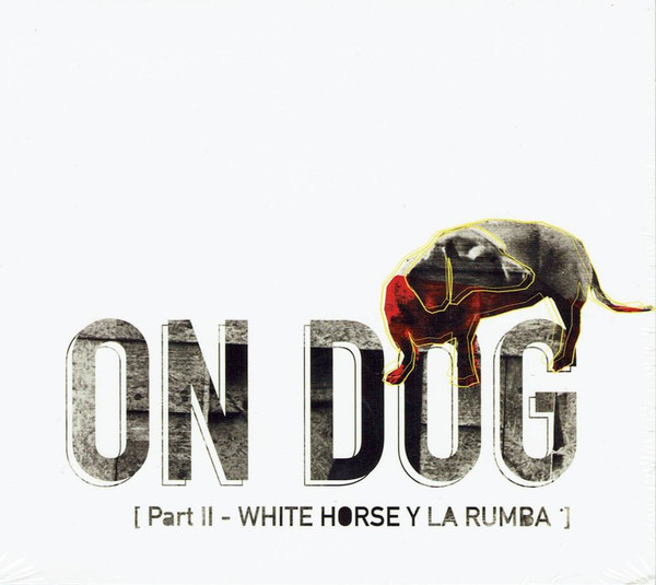 Part II - White Horse Y La Rumba