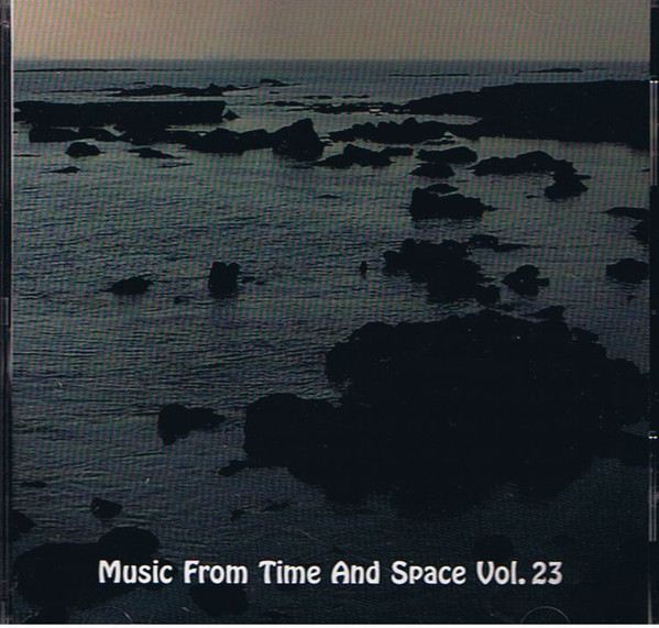 Music From Time And Space Vol.23