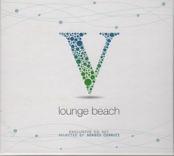 V Lounge Beach - Exclusive Cd Set Selected By Sergio Cerruti