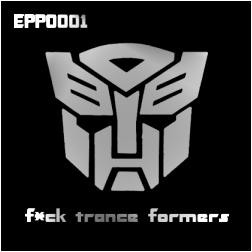 F*ck Trance Formers