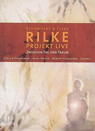 Rilke Projekt Live - Zwischen Tag Und Traum