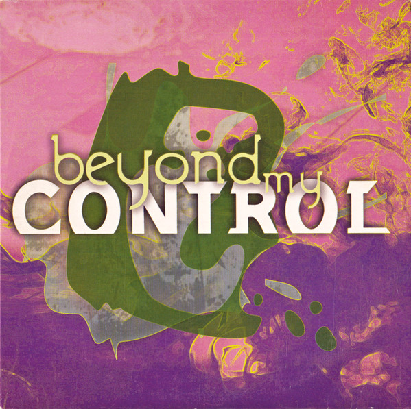 Beyond My Control