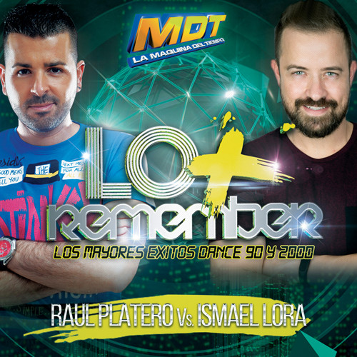 MDT - La Maquina Del Tiempo - Lo + Remember - Los Mayores Exitos Dance 90 y 2000