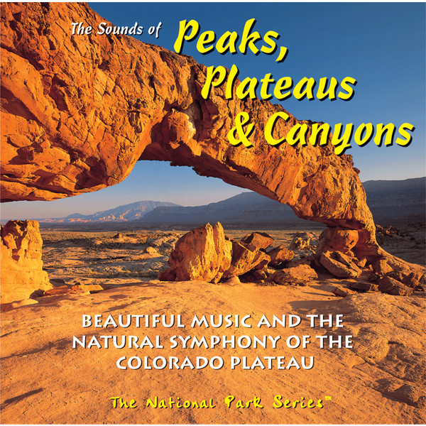 The Sounds Of Peaks, Plateaus & Canyons