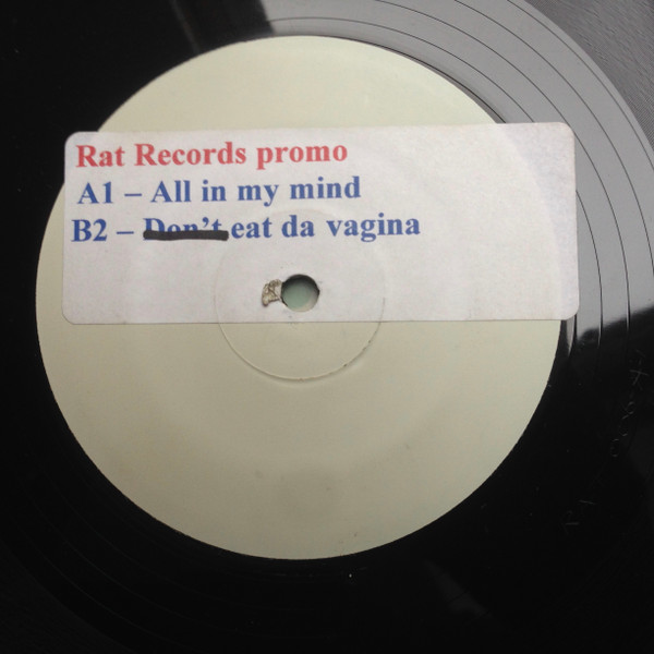 All In My Mind / Don't Eat Da Vagina