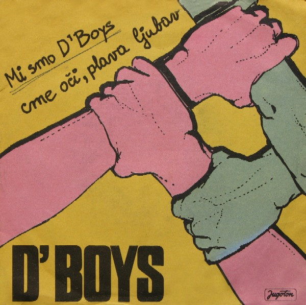 Mi Smo D'Boys / Crne Oči, Plava Ljubav