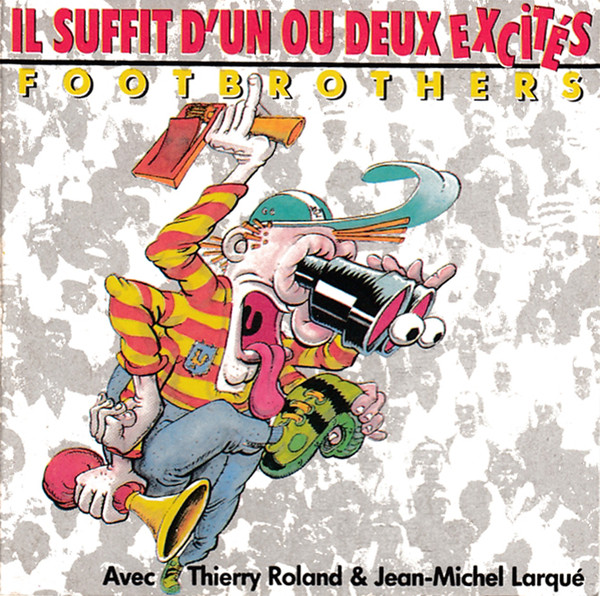 Il Suffit D'Un Ou Deux Excités
